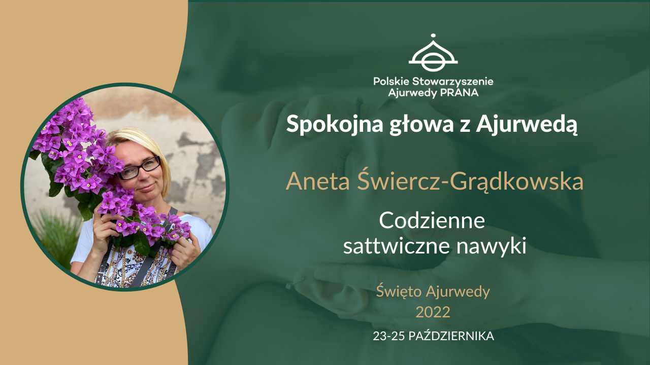 Aneta Świercz-Grądkowska  –  „Codzienne sattwiczne nawyki”